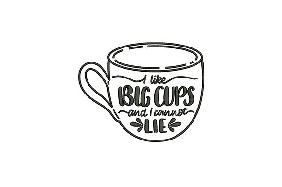 I Like Big Cups